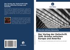 Capa do livro de Der Verlag der Zeitschrift SUR: Brücke zwischen Europa und Amerika 