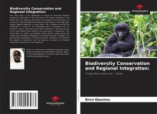 Couverture de Biodiversity Conservation and Regional Integration: