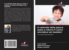 Buchcover von Il controllo della placca aiuta a ridurre il carico microbico nei bambini