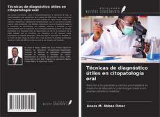 Técnicas de diagnóstico útiles en citopatología oral kitap kapağı