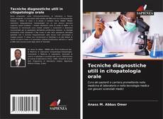 Copertina di Tecniche diagnostiche utili in citopatologia orale
