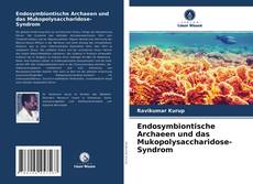 Couverture de Endosymbiontische Archaeen und das Mukopolysaccharidose-Syndrom