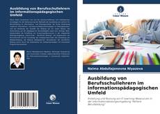 Обложка Ausbildung von Berufsschullehrern im informationspädagogischen Umfeld