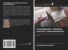 Investigación, estudios previos y documentación kitap kapağı