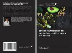 Bookcover of Estado nutricional del paciente cirrótico con y sin ascitis