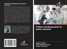 Bookcover of Fattori predisponenti al parto cesareo