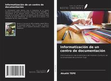Informatización de un centro de documentación kitap kapağı