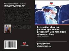 Capa do livro de Distraction chez les patients syndromes présentant une mandibule rétrognathique 