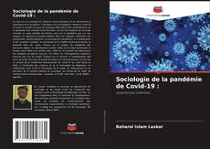 Couverture de Sociologie de la pandémie de Covid-19 :