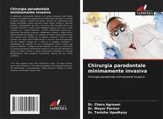Bookcover of Chirurgia parodontale minimamente invasiva