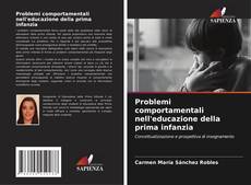 Bookcover of Problemi comportamentali nell'educazione della prima infanzia