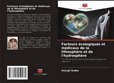 Copertina di Facteurs écologiques et médicaux de la lithosphère et de l'hydrosphère