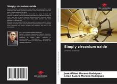 Copertina di Simply zirconium oxide