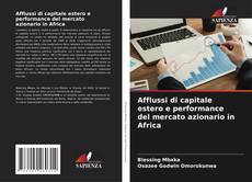 Bookcover of Afflussi di capitale estero e performance del mercato azionario in Africa