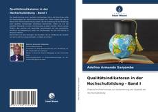 Qualitätsindikatoren in der Hochschulbildung - Band I kitap kapağı
