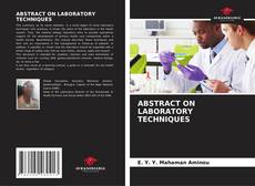 Copertina di ABSTRACT ON LABORATORY TECHNIQUES