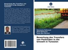 Capa do livro de Bewertung des Transfers von Pestiziden in die Umwelt in Tunesien 