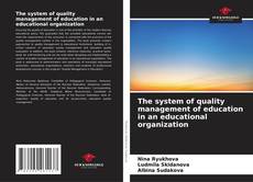 Buchcover von The system of quality management of education in an educational organization