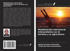 Capa do livro de Modelización estructural interpretativa en el turismo y la agricultura 