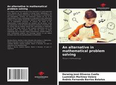 Copertina di An alternative in mathematical problem solving