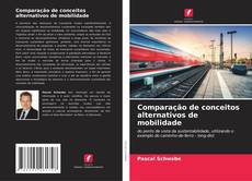 Buchcover von Comparação de conceitos alternativos de mobilidade
