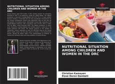 Couverture de NUTRITIONAL SITUATION AMONG CHILDREN AND WOMEN IN THE DRC