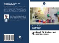 Portada del libro de Handbuch für Boden- und Pflanzenanalysen