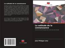 Buchcover von La solitude de la connaissance