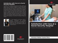 Copertina di Satisfaction with Care at a Social Security Hospital