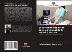 Buchcover von Satisfaction des soins dans un hôpital de la sécurité sociale