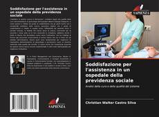 Bookcover of Soddisfazione per l'assistenza in un ospedale della previdenza sociale