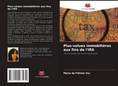 Plus-values immobilières aux fins de l'IRS kitap kapağı