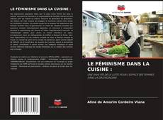LE FÉMINISME DANS LA CUISINE : kitap kapağı