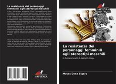 Buchcover von La resistenza dei personaggi femminili agli stereotipi maschili