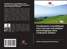 Buchcover von Fondements scientifiques d'un nouveau paradigme technologique dans l'industrie laitière