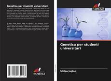 Genetica per studenti universitari kitap kapağı