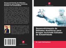 Обложка Desenvolvimento de Métodos Analíticos para Drogas Incluindo Estudos de Estabilidade