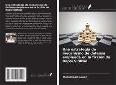 Buchcover von Una estrategia de mecanismo de defensa empleada en la ficción de Bapsi Sidhwa