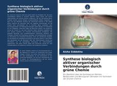 Обложка Synthese biologisch aktiver organischer Verbindungen durch grüne Chemie
