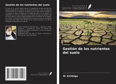 Capa do livro de Gestión de los nutrientes del suelo 
