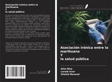 Buchcover von Asociación irónica entre la marihuana Y la salud pública
