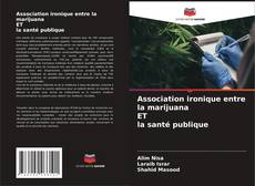Capa do livro de Association ironique entre la marijuana ET la santé publique 