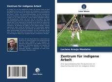 Capa do livro de Zentrum für indigene Arbeit 