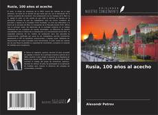 Bookcover of Rusia, 100 años al acecho