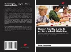 Обложка Human Rights, a way to achieve school discipline