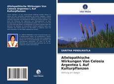 Buchcover von Allelopathische Wirkungen Von Celosia Argentea L Auf Kulturpflanzen