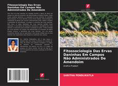 Buchcover von Fitossociologia Das Ervas Daninhas Em Campos Não Administrados De Amendoim