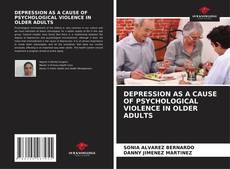 Buchcover von DEPRESSION AS A CAUSE OF PSYCHOLOGICAL VIOLENCE IN OLDER ADULTS