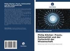 Philip Kitcher: Praxis, Rationalität und der Fortschritt der Wissenschaft的封面