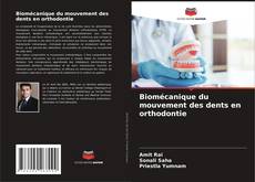 Buchcover von Biomécanique du mouvement des dents en orthodontie